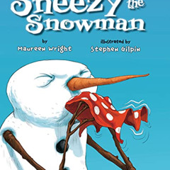 [Get] PDF 📨 Sneezy the Snowman by  Maureen Wright &  Stephen Gilpin KINDLE PDF EBOOK