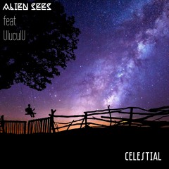 Celestial (ft UluqulU)