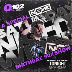 05-09-20 - Q102 MIXSHOW - MY BIRTHDAY MIXSHOW