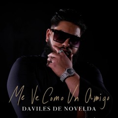 Daviles de Novelda - Me Ve Como Un Amigo (Javi Pérez & Rubén Ruiz 2021 Rumbaton Edit)