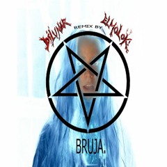 Bruja - Dilunar - Remix - By - Elmolok