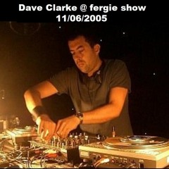 Dave Clarke @ fergie Show - 11/06/2005 (best quality)