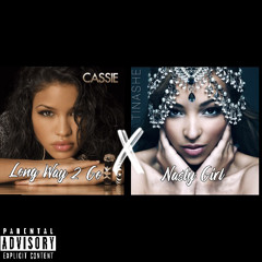 Long Way 2 Go by Cassie X Nasty Girl by Tinashe (AcLo Mashup)
