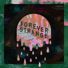 Forever Strange