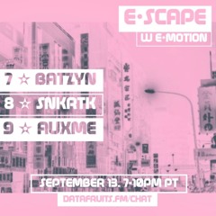 e•scape ✧ September 13 2021