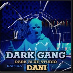 Dark Gang .dani