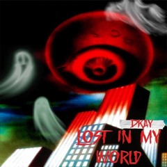 Lost In My World