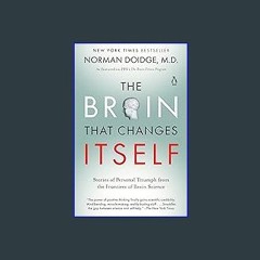 [READ EBOOK]$$ 🌟 The Brain That Changes Itself: Stories of Personal Triumph from the Frontiers of