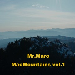 Mr.Maro「MaoMountains vol.1」