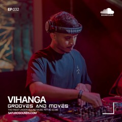Grooves And Moves 032 | Vihanga