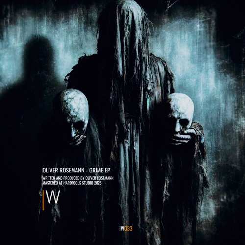 Oliver Rosemann - Grime EP IW033 out !