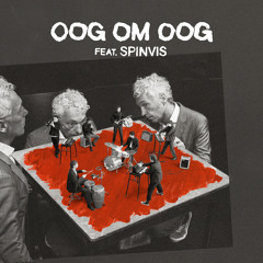 Oog om Oog (feat. Spinvis)