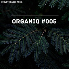Augusto Basso Pres. 'Organiq' #005