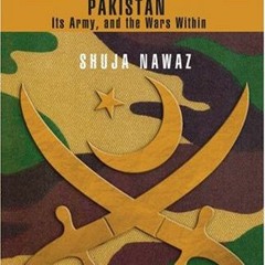 [Access] EPUB 📋 Crossed Swords: Pakistan, Its Army, and the Wars Within by  Shuja Na