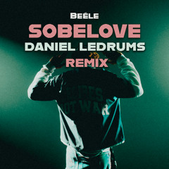 Sobelove (Daniel Ledrums Remix) - Beéle