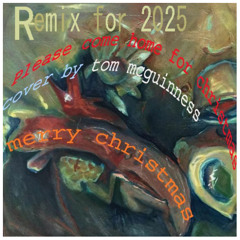 'Please come home for Christmas' live LO FI   ( REMIX FOR 2025) Cover