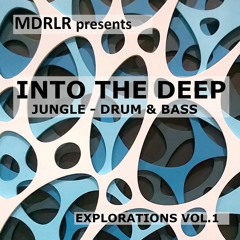 MDRLR - INTO THE DEEP - Explorations Vol.1