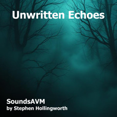 Unwritten Echoes