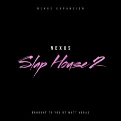 Slap House 2 (Nexus)