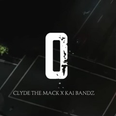 Clyde The Mack X Kai Bandz - MOB