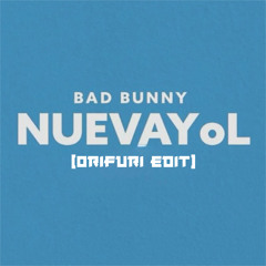 NUEVAYoL (ORIFURI Edit)