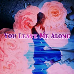 Venus - You Leave Me Alone (Venus Mix)