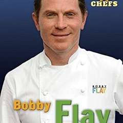 ❤️ Read Bobby Flay (Celebrity Chefs) by  Don Rauf