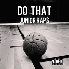 03.Junior Rap$_DO That