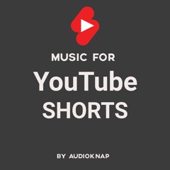 Background Music For YouTube Shorts (Free Download)