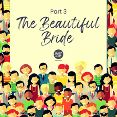 In This Together - Part 3 - The Beautiful Bride - Bernard Yeowart (Stellenbosch)