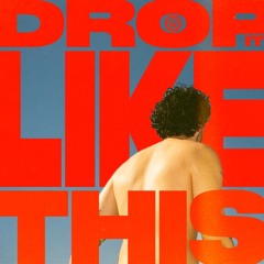 Drop It Like This (Extended Mix)