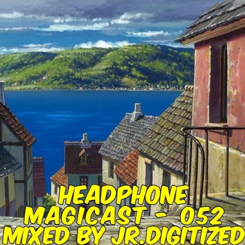 M a g i c a s t - 0 5 2 🎇 - JR.DIGITIZED