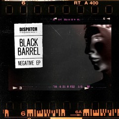 Black Barrel - Leave Your Dream - Dispatch Recordings 149 - OUT NOW
