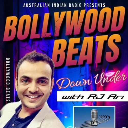 BOLLYWOOD BEATS Down Under with RJ Ari - Episode 5