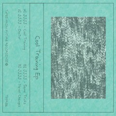 JJJJ - Cool Training EP [TFFR006]