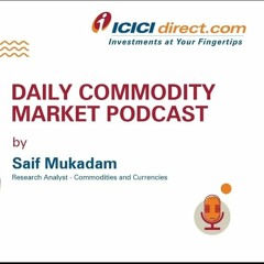 Daily Commodity Market Podcast - 10th Jan 2022