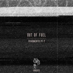 Out Of Fuel - Number Six [Premiere]