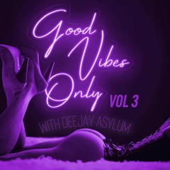 Good Night Vibes With Deejay Asylum Vol 3