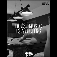 Ab3L - House Music is a Feeling