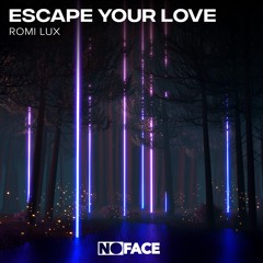 Escape Your Love (Extended Mix)