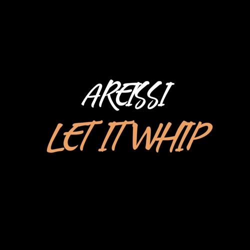 LET IT WHIP