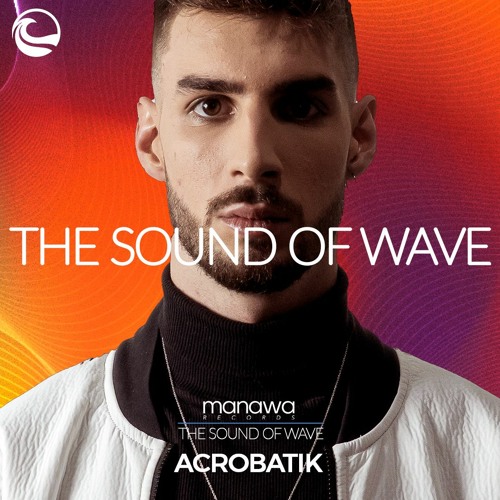 The Sound Of Wave #2 - Acrobatik