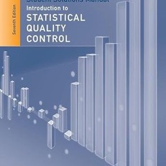 [DOWNL0AD $PDF$] Student Solutions Manual to accompany Introduction to Statistical Quality Cont