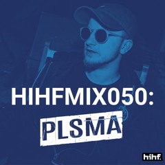 Heard It Here First Guest Mix Vol. 50: PLSMA