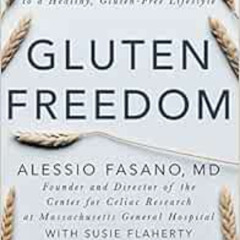 download KINDLE 📙 Gluten Freedom: The Nation's Leading Expert Offers the Essential G