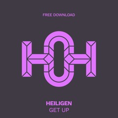 HLS386 Heiligen - Get Up (Original Mix)