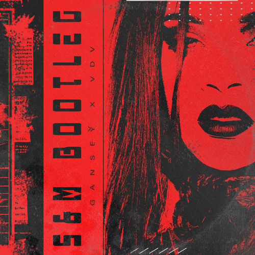Stream RIHANNA - S&M (GANSEY & VDV BOOTLEG) (FREE DOWNLOAD) By.