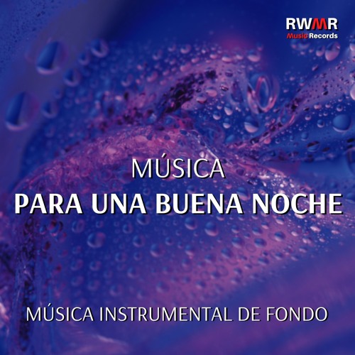 Stream Buenas noches by RW Melodías para cuerpo y mente | Listen online for  free on SoundCloud