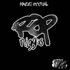 Mazzi Official - RAP NIggaz Pt.1