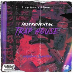 Trap House instrumental